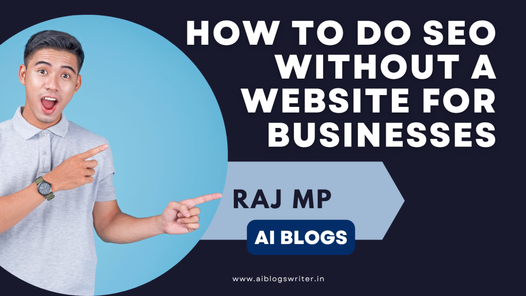 SEO without a Website – AI Tools and Local SEO Strategy for Businesses